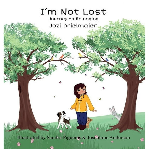 I'm Not Lost: Journey to Belonging, (Hardcover)
