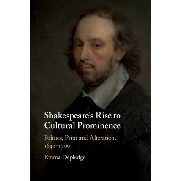 Shakespeare's Rise to Cultural Prominence, (Paperback)