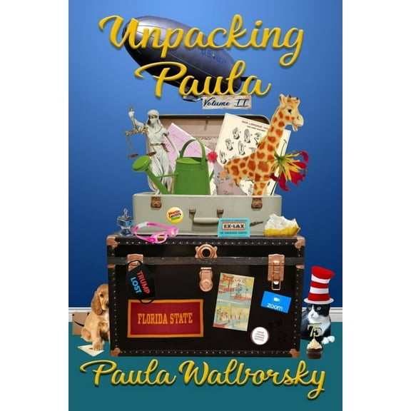 Unpacking Paula: Volume II (Paperback) by Paula Walborsky