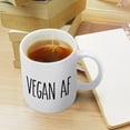 thumbnail image 3 of Vegan Af Mug Coffee Lovers Cup, Great Novelty Gift, 11 Oz Tea Cup For Men & Women, 3 of 5