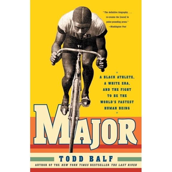 Major: A Black Athlete, a White Era, and the Fight to Be the World's Fastest Human Being, (Paperback)