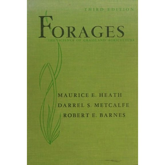 Pre-Owned Forages : The Science of Grassland Agriculture (Hardcover) 9780813806808