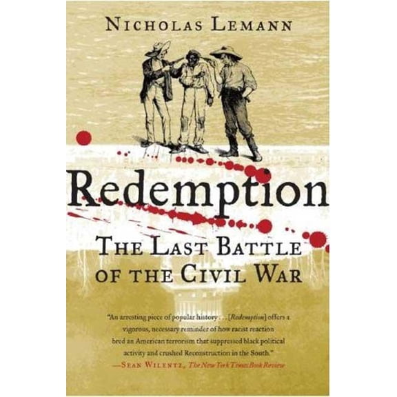 Redemption: The Last Battle of the Civil War, (Paperback)