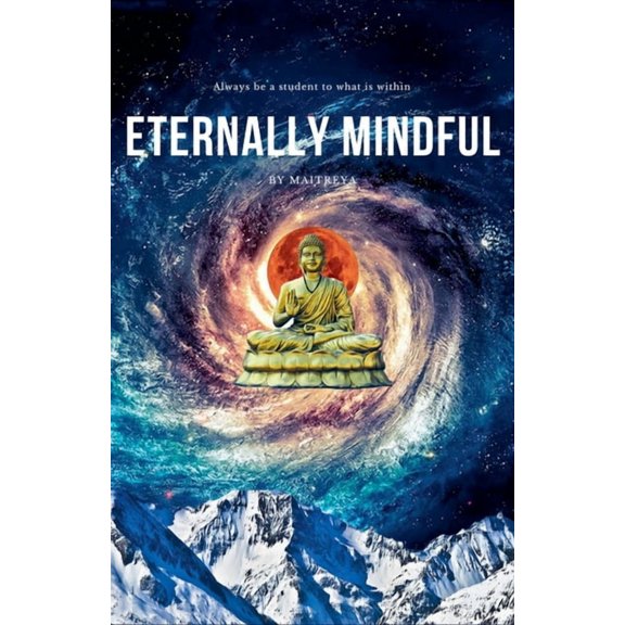 Eternally Mindful, (Paperback)