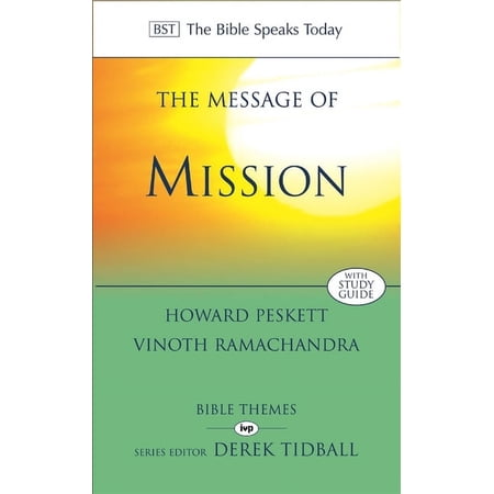 The Bible Speaks Today Themes: The Message of Mission (Paperback)