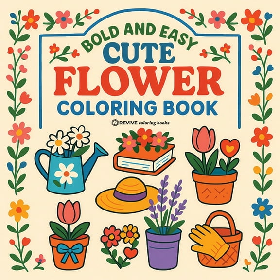 Bold & Easy Stress Relief Coloring B Bold & Easy Cute Flower Coloring Book: Fun & Relaxing Stress Relief Coloring, (Paperback)