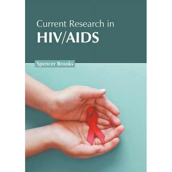 Current Research in Hiv/AIDS, (Hardcover)