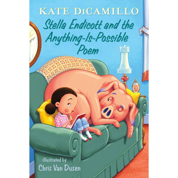 Pre-Owned Stella Endicott and the Anything-Is-Possible Poem: Tales from Deckawoo Drive, Volume Five (Hardcover 9781536201802) by Kate DiCamillo