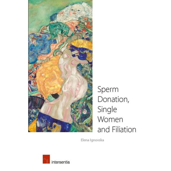Sperm Donation, Single Women and Filiation (Edition 1) (Paperback)