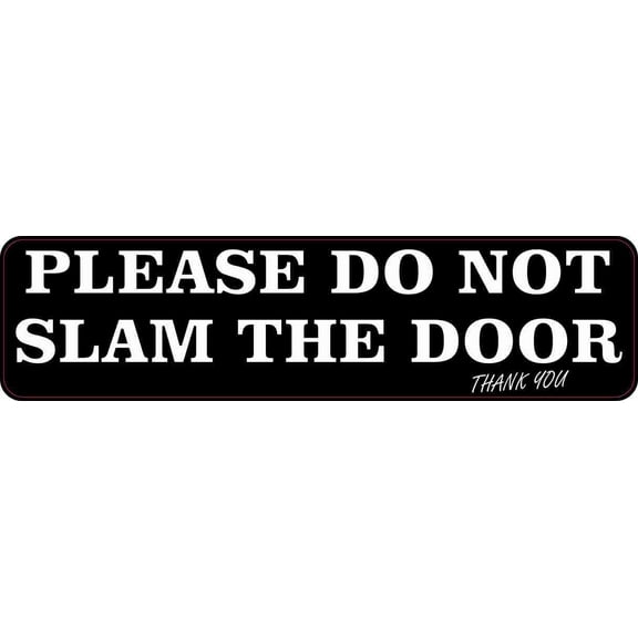 8in x 2in Do Not Slam Door Magnet