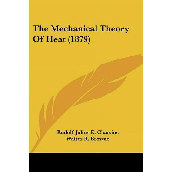 The Mechanical Theory Of Heat (1879) (Paperback)