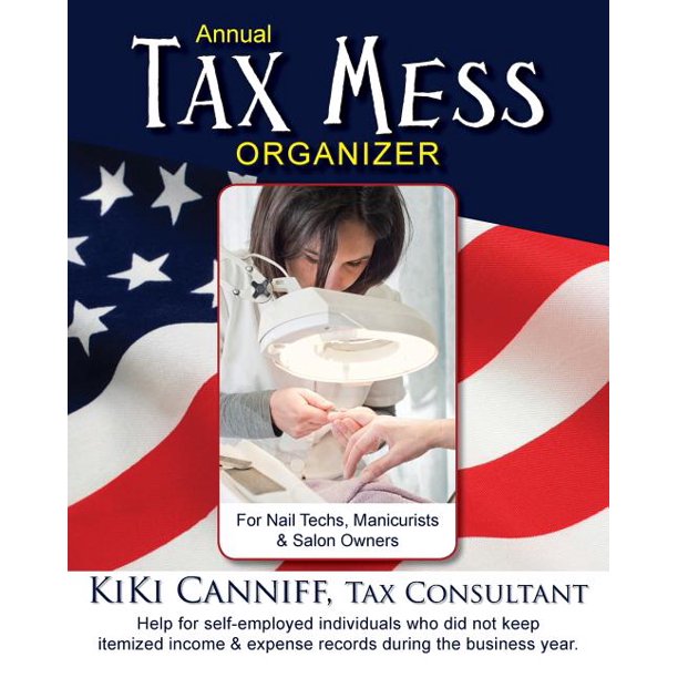 Annual Tax Mess Organizer for Nail Techs, Manicurists & Salon Owners