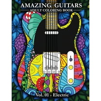 Amazing Guitars Coloring Books Amazing Guitars Vol.01 Electric, Book 1, (Paperback)