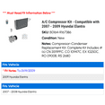 thumbnail image 2 of A/C Compressor Kit - Compatible with 2007 - 2009 Hyundai Elantra 2008, 2 of 2