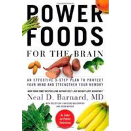 Pre-Owned Power Foods for the Brain: An Effective 3-Step Plan to Protect Your Mind and Strengthen Your Memory (Hardcover) 1455512192 9781455512195
