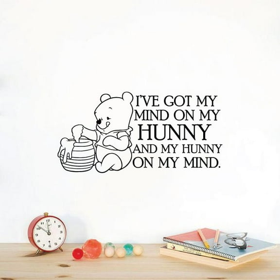 Ive Got My Mind In My Mind In My Hunny And My Hunny In My Mind - Winnie The Pooh Hunny Vinyl Wall Art Decal Sticker Home Room Girls Boys Kids Room Wall Bedroom Living Room Decoration Size (24x40 inch)