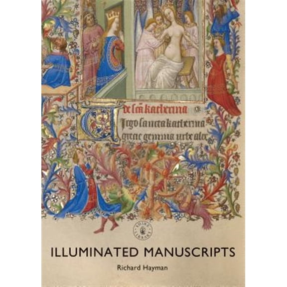 Pre-Owned Shire Library: Illuminated Manuscripts (Paperback)