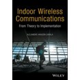 thumbnail image 2 of Indoor Wireless Communications: From Theory to Implementation, 2 of 2