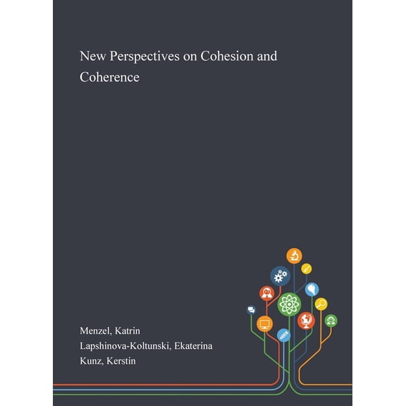 New Perspectives on Cohesion and Coherence (Hardcover)