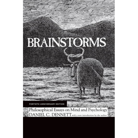 Pre-Owned Brainstorms, Fortieth Anniversary Edition: Philosophical Essays on Mind and Psychology (Paperback) 026253438X 9780262534383