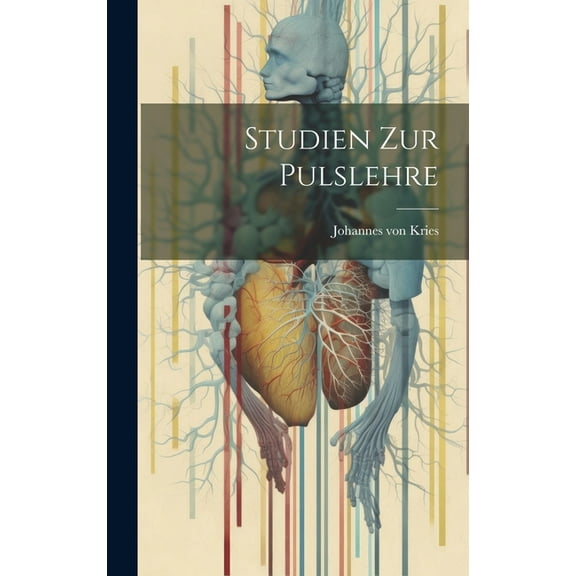 Studien Zur Pulslehre (Hardcover)