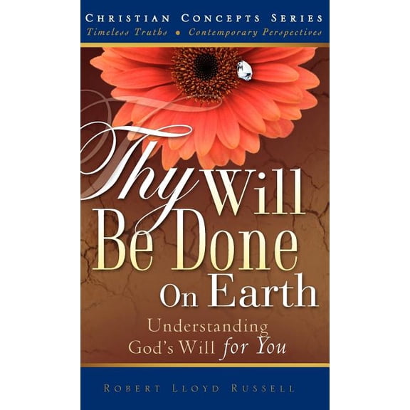 Thy Will Be Done On Earth, (Hardcover)