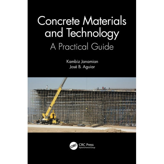 Concrete Materials and Technology: A Practical Guide, (Hardcover)