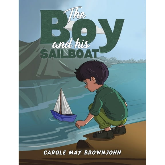 The Boy and his Sailboat, (Paperback)