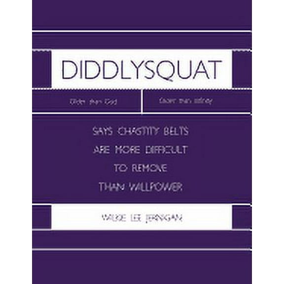 Diddlysquat (Paperback)