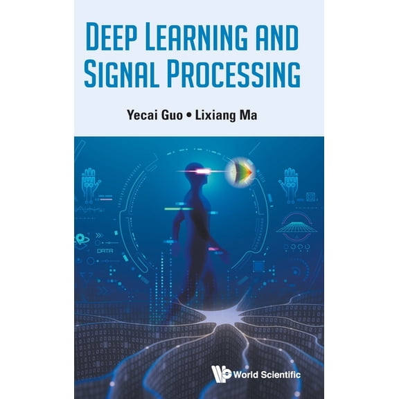 Deep Learning and Signal Processing, (Hardcover)