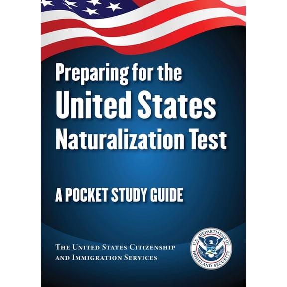 Preparing for the United States Naturalization Test: A Pocket Study Guide, (Paperback)