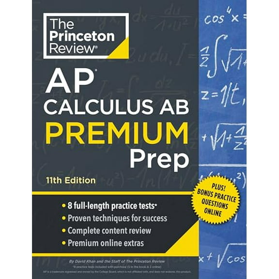 Pre-Owned Princeton Review AP Calculus AB Premium Prep, 11th Edition: 8 Practice Tests   Digital Practice Online   Content Review (Paperback) 059351758X 9780593517581