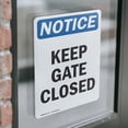 thumbnail image 4 of (2 Pack) Keep Gate Closed OSHA Notice Sign 18 Inch X 24 Inch Vinyl Label Decal Sticker Weather Resistant, UV Protected for Workplace, Business, and Construction Site, Made in the USA, 4 of 7