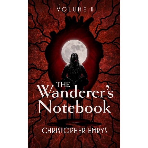 The Wanderer's Notebook Volume II, (Paperback)