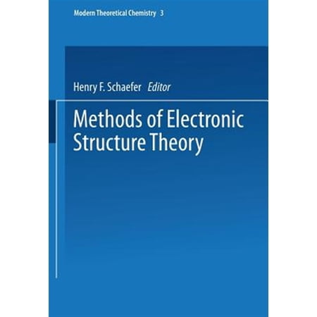 Pre-Owned Modern Theoretical Chemistry: Methods of Electronic Structure Theory (Paperback)