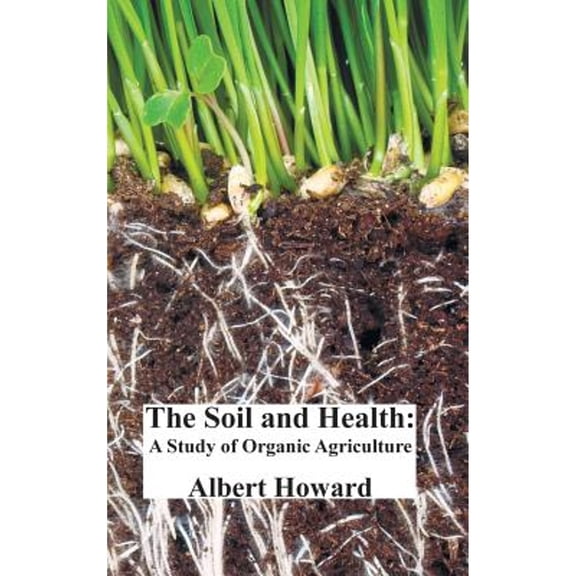 The Soil and Health (Hardcover)