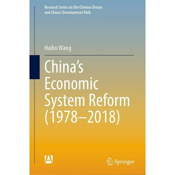 Research the Chinese Dream and China's D China's Economic System Reform (1978-2018), (Hardcover)