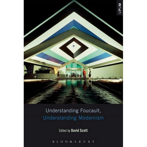 Understanding Philosophy, Understanding Understanding Foucault, Understanding Modernism, (Hardcover)