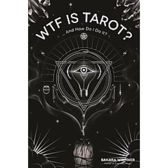 Wtf Is Tarot?, Livre de Poche de Bakara Wintner
