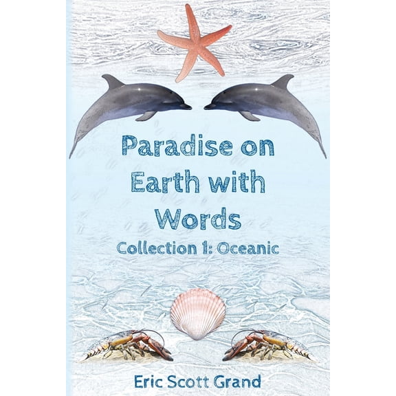 Paradise on Earth with Words Collection 1: Oceanic, (Paperback)