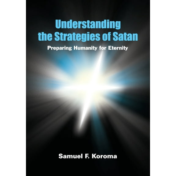 Understanding the strategies of satan, (Paperback)