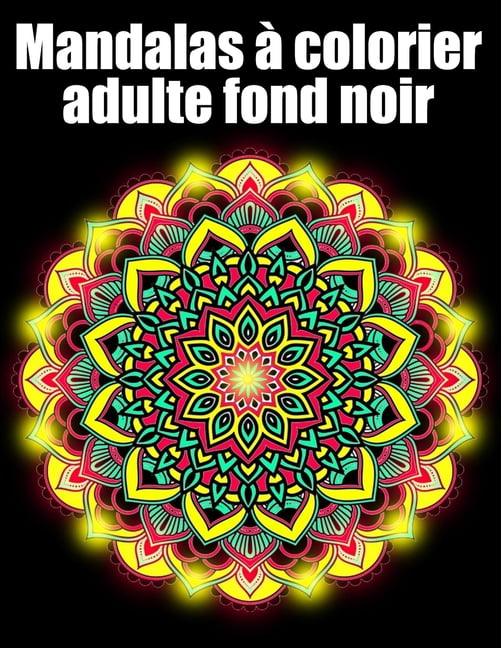 Mandalas A Colorier Adulte Fond Noir 50 Fleurs Mandala Geant Sur Fond Noir Livre De Coloriage De Nuit Pour Adulte Anti Stress Cadeaux Parfait Pour Anniversaire Noel Et Action De Graces San Mandalas A Colorier Adulte Fond Noir 50 Fleurs Mandala Geant Sur Fond Noir Livre De Coloriage De Nuit Pour Adulte Anti Stress Cadeaux Parfait Pour Anniversaire Noel Et Action De Graces San