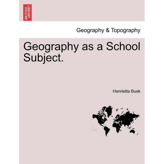 Geography as a School Subject. (Paperback)