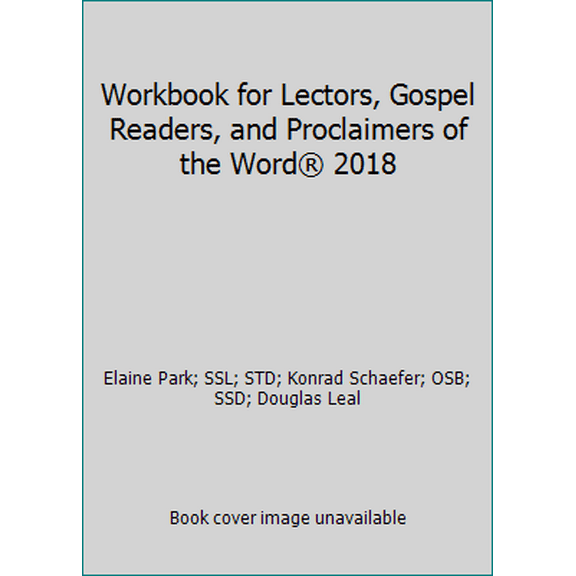 Pre-Owned Workbook for Lectors, Gospel Readers, and Proclaimers of the Word® 2018 (Paperback) 161671347X 9781616713478
