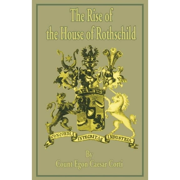The Rise of the House of Rothschild (Paperback)