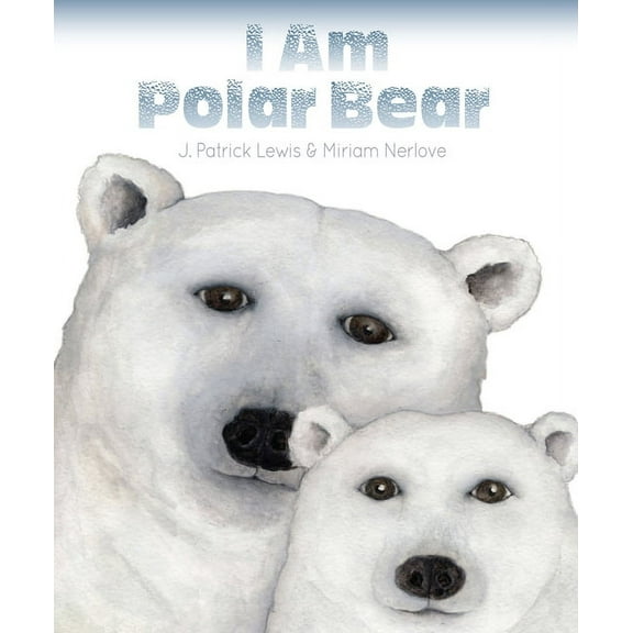I Am Polar Bear (Hardcover)