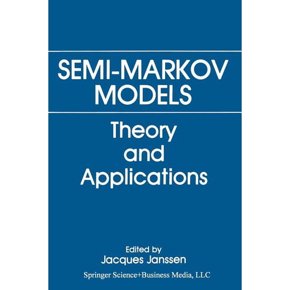 Semi-Markov Models: Theory and Applications, (Paperback)