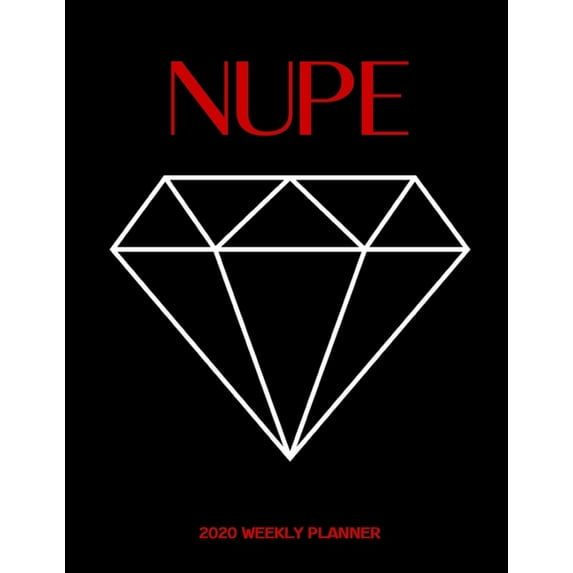 Nupe 2020 Weekly Planner : A 52-Week Calendar for Kappa Alpha Psi Frats (Diamond)
