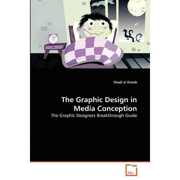 The Graphic Design in Media Conception (Paperback)