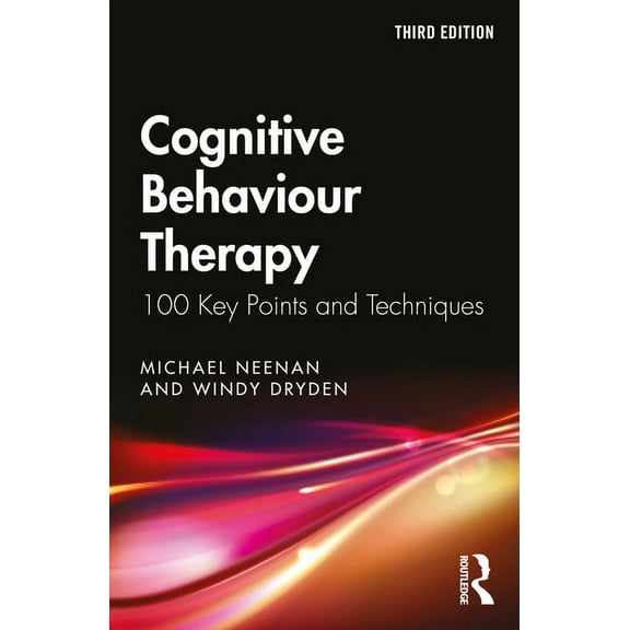 100 Key Points Cognitive Behaviour Therapy: 100 Key Points and Techniques, (Paperback)